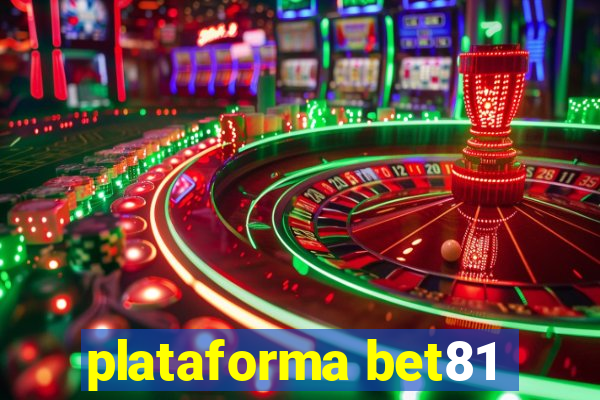 plataforma bet81